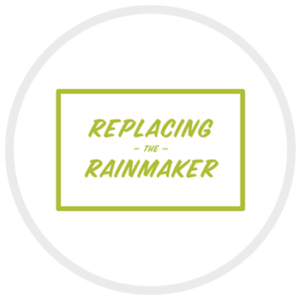 Replacing the Rainmaker
